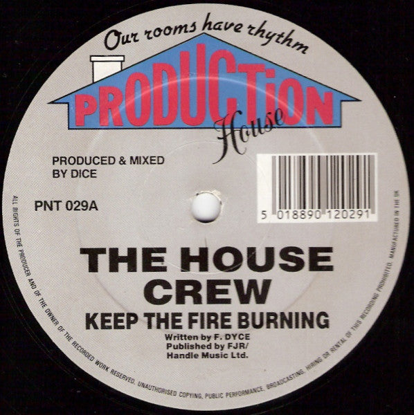 The House Crew : Keep The Fire Burning / Get On Up (12")
