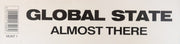 Global State : Almost There (12")
