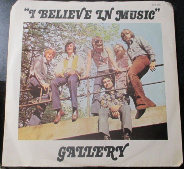 Gallery (2) : I Believe In Music  (7", 1st)