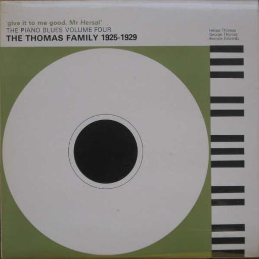 Various : 'Give It To Me Good, Mr Hersal' - The Thomas Family 1925-1929 (LP, Comp, Mono)