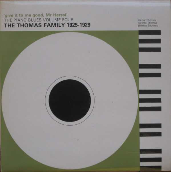 Various : 'Give It To Me Good, Mr Hersal' - The Thomas Family 1925-1929 (LP, Comp, Mono)