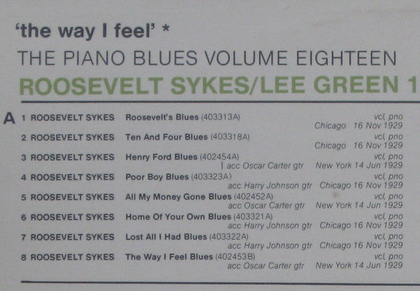 Roosevelt Sykes / Lee Green : 'The Way I Feel' Roosevelt Sykes/Lee Green 1929-1930 (LP, Comp, Mono)