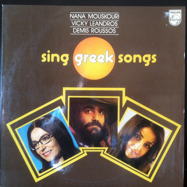 Nana Mouskouri, Vicky Leandros, Demis Roussos : Sing Greek Songs (LP, Comp, RP)