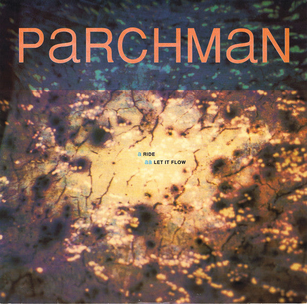 Parchman : Ride / Let It Flow (12")