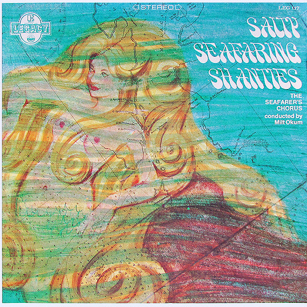 Seafarers Chorus Conducted By Milton Okun Featuring Eugene Brice : Salty Seafaring Shanties (LP, Album)