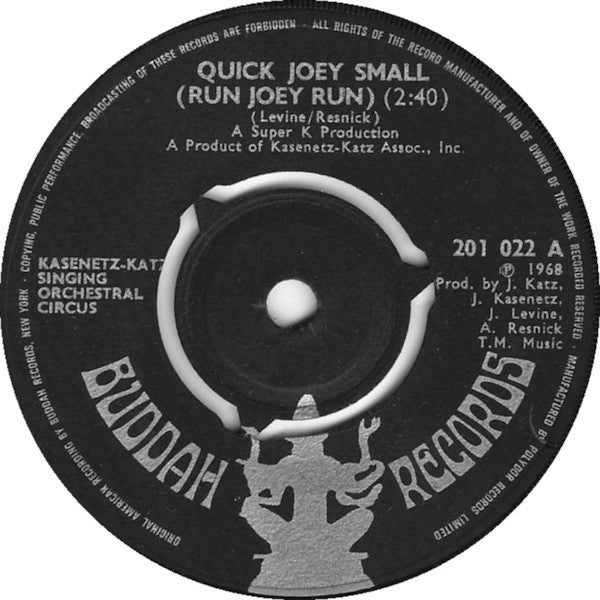 The Kasenetz-Katz Singing Orchestral Circus : Quick Joey Small (Run Joey Run) / Rumble '69 (7", Single, 3-P)