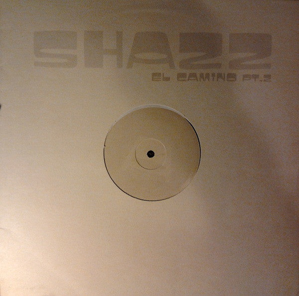 Shazz : El Camino Pt.2 (12")