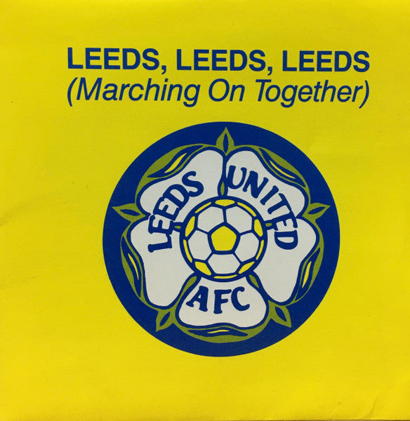 The Crew (6) : Leeds, Leeds, Leeds (Marching On Together) (7", Single)