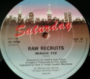 Raw Recruits : Magic Fly (12")