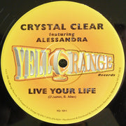 Crystal Clear Featuring Alessandra : Live Your Life (12")