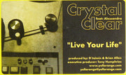 Crystal Clear Featuring Alessandra : Live Your Life (12")