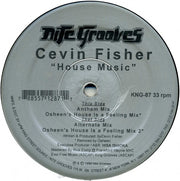 Cevin Fisher : House Music (12")