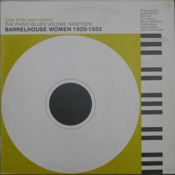 Various : 'Play It For Your Mama' - Barrelhouse Women 1925-1933 (LP, Comp, Mono)