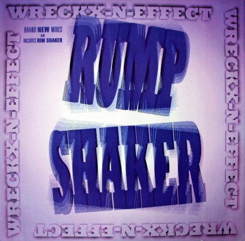 Wreckx-N-Effect* : Rump Shaker (12")