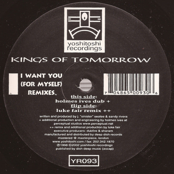 Kings Of Tomorrow : I Want You (For Myself) (Remixes) (2x12")