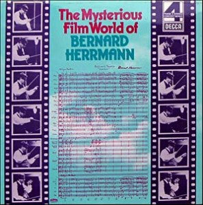 Bernard Herrmann : The Mysterious Film World Of Bernard Herrmann (LP)