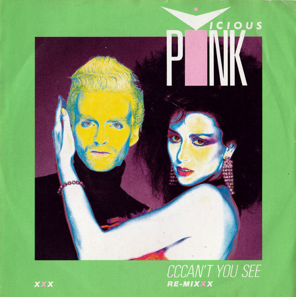 Vicious Pink : Cccan't You See (Re-mixxx) (7", Single)