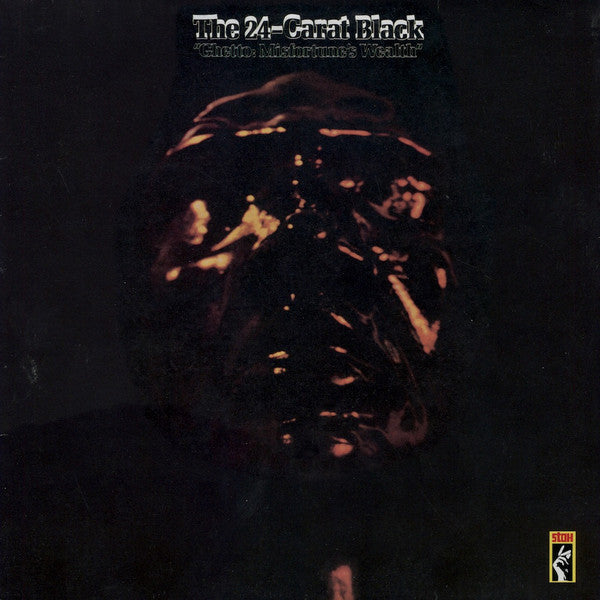 The 24-Carat Black* : Ghetto: Misfortune's Wealth (LP, Album, RE)