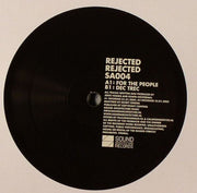 Rejected : Rejected (12")