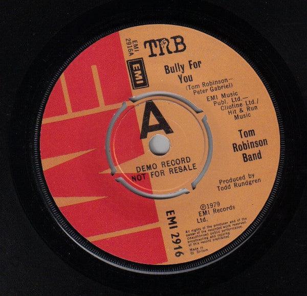 Tom Robinson Band : Bully For You (7", Single, Promo)