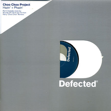 Choo Choo Project : Hazin' + Phazin' (Part 2) (12")