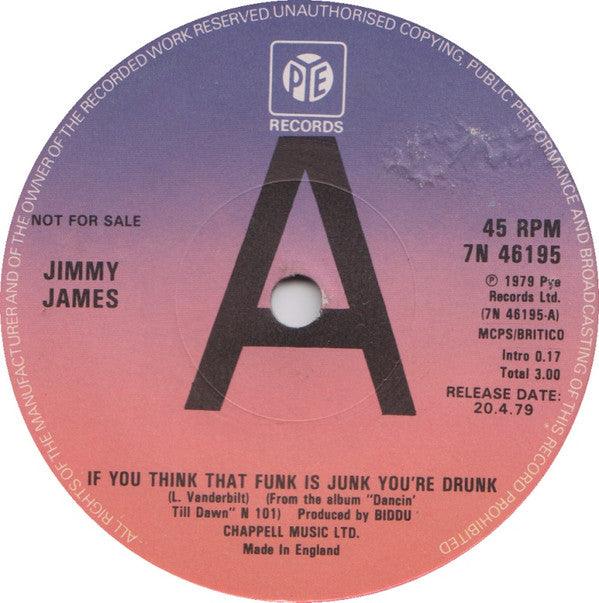 Jimmy James (2) : If You Think That Funk Is Junk You're Drunk (7", Promo)