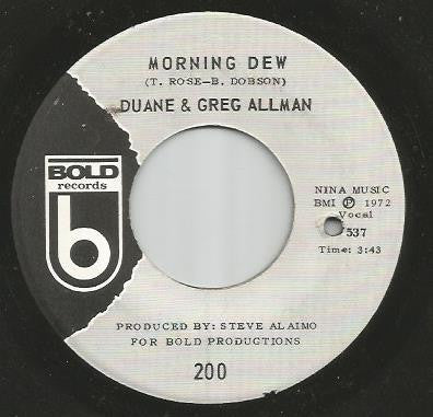 Duane & Greg Allman : Morning Dew / I'll Change For You (7", Single)