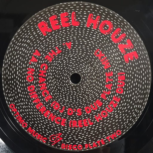 Reel Houze : The Chance / No Difference (12")