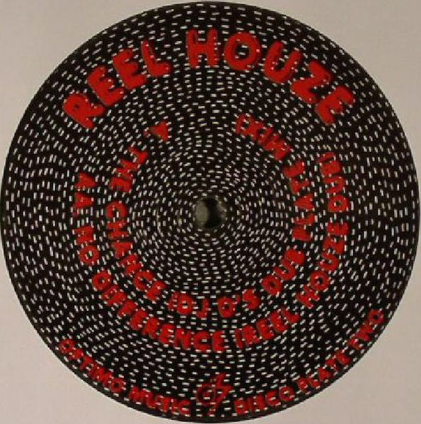 Reel Houze : The Chance / No Difference (12")