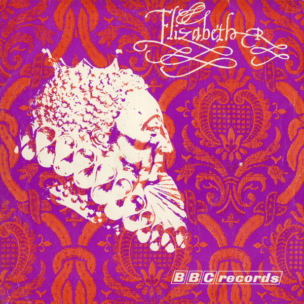 The Early Music Consort Of London Directed By David Munrow : Music From The BBC Television Series Elizabeth R (7", Mono)