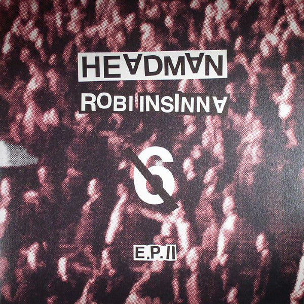 Headman (2) / Robi Insinna Feat David Shaw (3) / Bozzwell / Tara* : 6 E.P. II (12", EP)