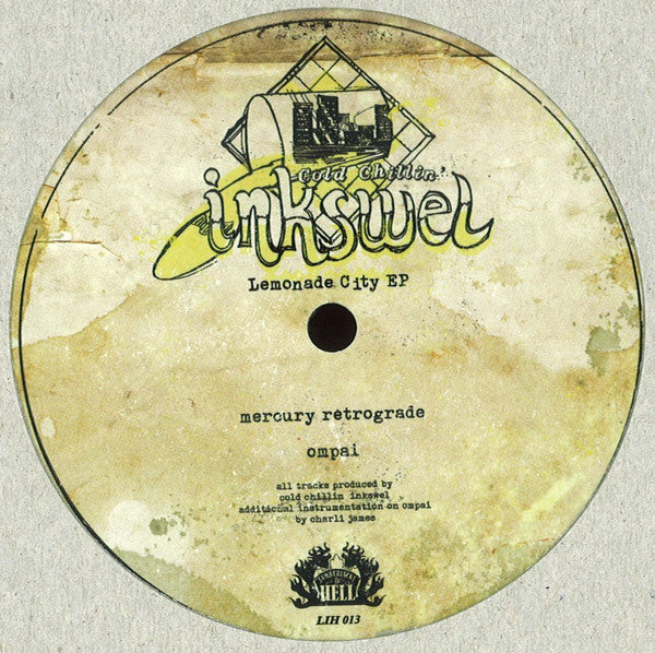 Cold Chillin' Inkswel* : Lemonade City EP (12", EP)
