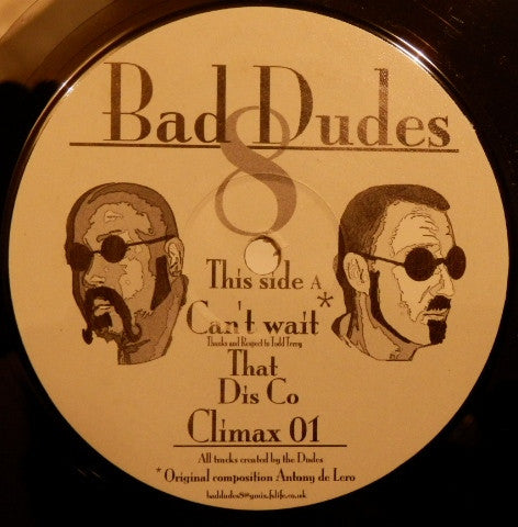 Bad Dudes (4) : Can't Wait / Dis Co (12", Single)