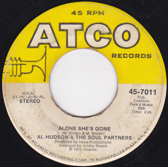 Al Hudson & The Soul Partners* : My Number One Need / Alone She's Gone (7", Single, PL )