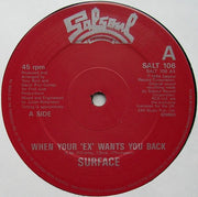 Surface : When Your 'Ex' Wants You Back (12")