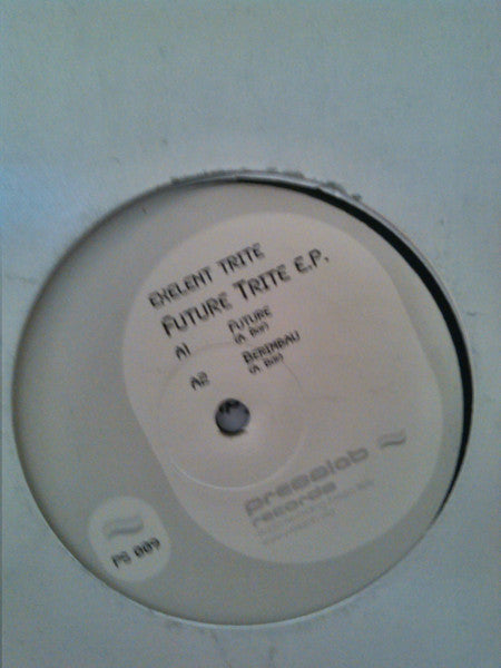 Exelent Trite : Future Trite E.P. (12", EP)