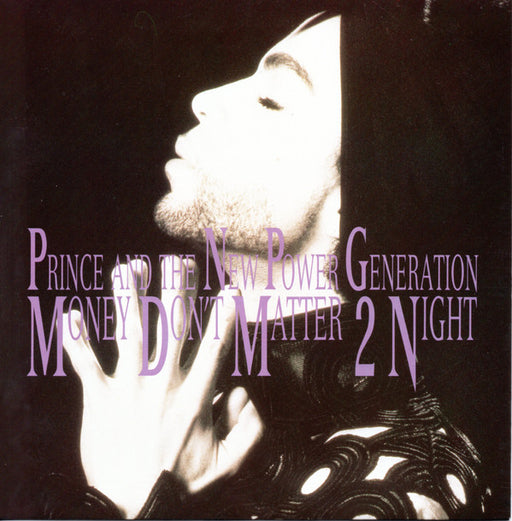 Prince And The New Power Generation : Money Don't Matter 2 Night (7", Single)
