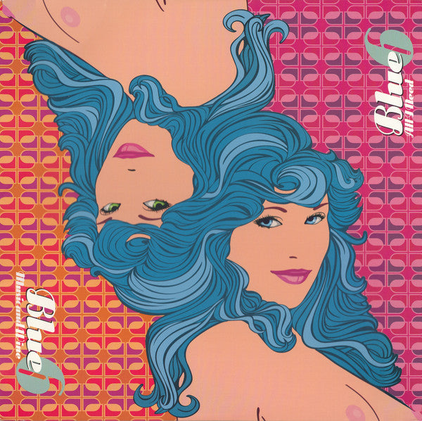 Blue 6* : Music And Wine / All I Need (Unreleased Remixes) (12", EP)