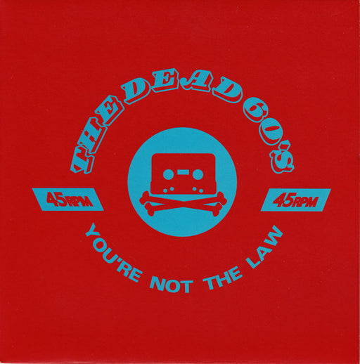 The Dead 60's* : You're Not The Law (7", Red)