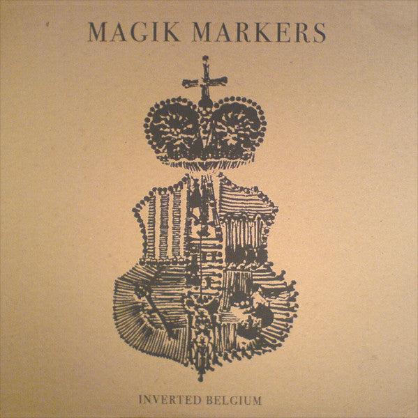 Magik Markers : Inverted Belgium (12", S/Sided)
