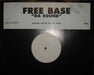 Free Base : Da Sound (12", W/Lbl)