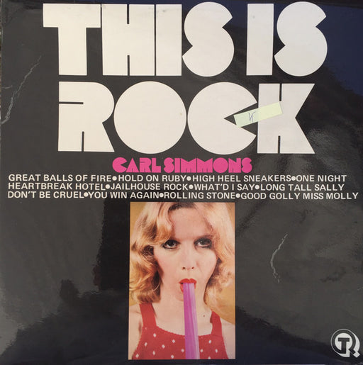 Carl Simmons (2) : This Is Rock (LP, Album)