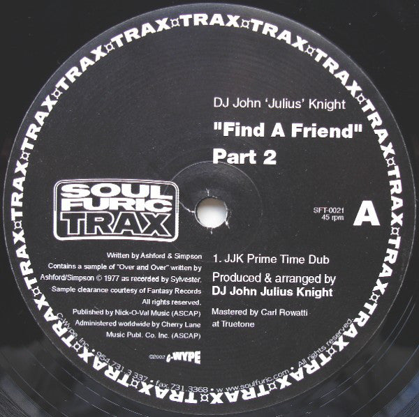 DJ John 'Julius' Knight* : Find A Friend (Part 2) (12")