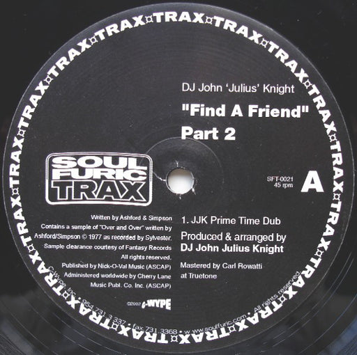 DJ John 'Julius' Knight* : Find A Friend (Part 2) (12")