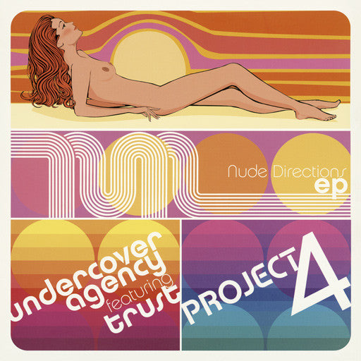Project 4 / Undercover Agency Featuring Trust (3) : Nude Directions EP (12", EP)
