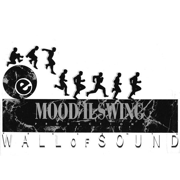 Mood II Swing Productions* Presents Wall Of Sound : Penetration / 8 Ways To Knock Down A Wall / I Need Your Luv (Right Now) (12")