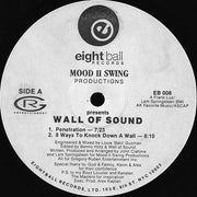 Mood II Swing Productions* Presents Wall Of Sound : Penetration / 8 Ways To Knock Down A Wall / I Need Your Luv (Right Now) (12")