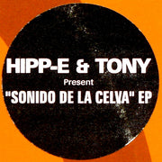 Hipp-E & Tony : Sonido De La Celva EP (12", EP)