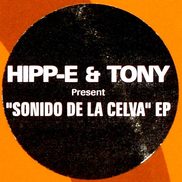 Hipp-E & Tony : Sonido De La Celva EP (12", EP)