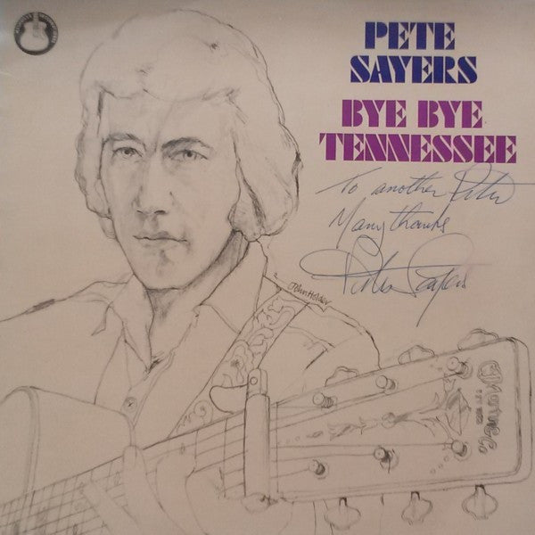 Pete Sayers : Bye Bye Tennessee (LP)